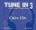Tune in 3 Class Audio CDs /3/ Tune in 3 Class Audio CDs /3/