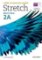 Stretch 2 Student´s Book and Workbook Multipack A Stretch 2 Student´s Book and Workbook Multipack A
