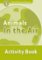 Oxford Read and Discover Level 3 Animals in the Air Activity Book