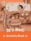 Oxford Read and Imagine Level Beginner It´s Hot Activity Book