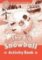 Oxford Read and Imagine Level 2 The Big Snowball Activity Book Oxford Read and Imagine Level 2 The Big Snowball Activity Book