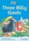 Family and Friends Reader 1b the Three Billy-goats Family and Friends Reader 1b the Three Billy-goats