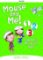 Mouse and Me! 1-3 Teacher´s Resource Pack Mouse and Me! 1-3 Teacher´s Resource Pack