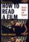 How to Read a Film How to Read a Film