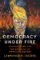 Democracy Under Fire