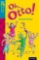Oxford Reading Tree TreeTops Fiction 9 More Pack A Oh, Otto! Oxford Reading Tree TreeTops Fiction 9 More Pack A Oh, Otto!
