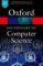 A Dictionary of Computer Science A Dictionary of Computer Science