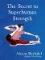 The Secret to Superhuman Strength The Secret to Superhuman Strength