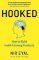 Hooked : How to Build Habit-Forming Products