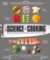 The Science of Cooking : Every Question Answered to Perfect your Cooking The Science of Cooking : Every Question Answered to Perfect your Cooking