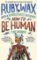 How to Be Human: The Manual