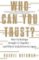 Who Can You Trust? : How Technology Brought Us Together - and Why It Could Drive Us Apart Who Can You Trust? : How Technology Brought Us Together - and Why It Could Drive Us Apart