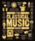 The Classical Music Book : Big Ideas Simply Explained