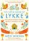 The Litle Book of Lykke: The Danish The Litle Book of Lykke: The Danish