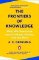The Frontiers of Knowledge The Frontiers of Knowledge