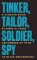 Tinker Tailor Soldier Spy : The Smiley Collection