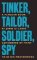 Tinker Tailor Soldier Spy : The Smiley Collection