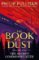 The Secret Commonwealth: The Book of Dust Volume Two The Secret Commonwealth: The Book of Dust Volume Two