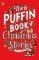 The Puffin Book of Christmas Stories The Puffin Book of Christmas Stories