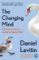 The Changing Mind : A Neuroscientist´s Guide to Ageing Well The Changing Mind : A Neuroscientist´s Guide to Ageing Well