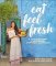Eat Feel Fresh Eat Feel Fresh