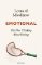 Emotional: The New Thinking About Feelings Emotional: The New Thinking About Feelings