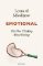 Emotional: The New Thinking About Feelings Emotional: The New Thinking About Feelings