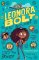 Leonora Bolt: Secret Inventor Leonora Bolt: Secret Inventor