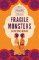Fragile Monsters Fragile Monsters