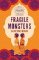Fragile Monsters Fragile Monsters