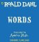 Roald Dahl: Words : A Lift-the-Flap Book Roald Dahl: Words : A Lift-the-Flap Book