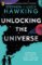 Unlocking the Universe Unlocking the Universe