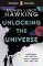 Penguin Readers Level 5: Unlocking the Universe (ELT Graded Reader) Penguin Readers Level 5: Unlocking the Universe (ELT Graded Reader)