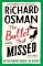 The Bullet That Missed : (The Thursday Murder Club 3)
