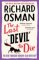 The Last Devil To Die: The Thursday Murder Club 4 The Last Devil To Die: The Thursday Murder Club 4