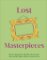Lost Masterpieces Lost Masterpieces