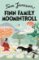 Finn Family Moomintroll: 75th Anniversary Edition