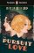 Penguin Readers Level 5: The Pursuit of Love (ELT Graded Reader) Penguin Readers Level 5: The Pursuit of Love (ELT Graded Reader)