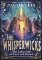 The Whisperwicks: The Labyrinth of Lost and Found The Whisperwicks: The Labyrinth of Lost and Found