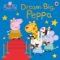 Peppa Pig: Dream Big, Peppa!