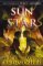 The Sun and the Star (From the World of Percy Jackson) The Sun and the Star (From the World of Percy Jackson)