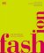 Fashion: The Definitive Visual History Fashion: The Definitive Visual History