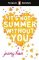 Penguin Readers Level 4: It´s Not Summer Without You (ELT Graded Reader) Penguin Readers Level 4: It´s Not Summer Without You (ELT Graded Reader)