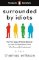 Penguin Readers Level 7: Surrounded by Idiots (ELT Graded Reader)