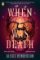 When I Was Death When I Was Death