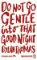 Do Not Go Gentle Into That Good Night Do Not Go Gentle Into That Good Night