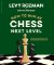 How to Win at Chess, Next Level How to Win at Chess, Next Level