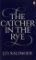 The Catcher in the Rye The Catcher in the Rye