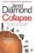 Collapse: How Societies Choose to Fail or Survive Collapse: How Societies Choose to Fail or Survive