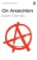 On Anarchism On Anarchism